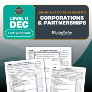Level II December: Line-by-Line Tax Filing Guide for Corporations & Partnerships
